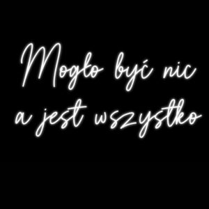 Napis neonowy Mogło być nic a jest wszystko, ledon na wesele 2026, luksusowe dekoracje ślubne, wynajem neonów cała Polska.